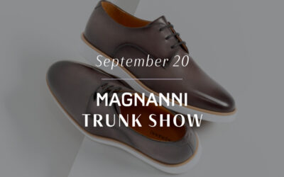 Magnanni Trunk Show