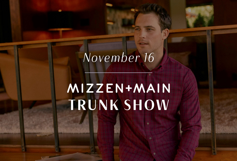 Mizzen + Main Trunk Show
