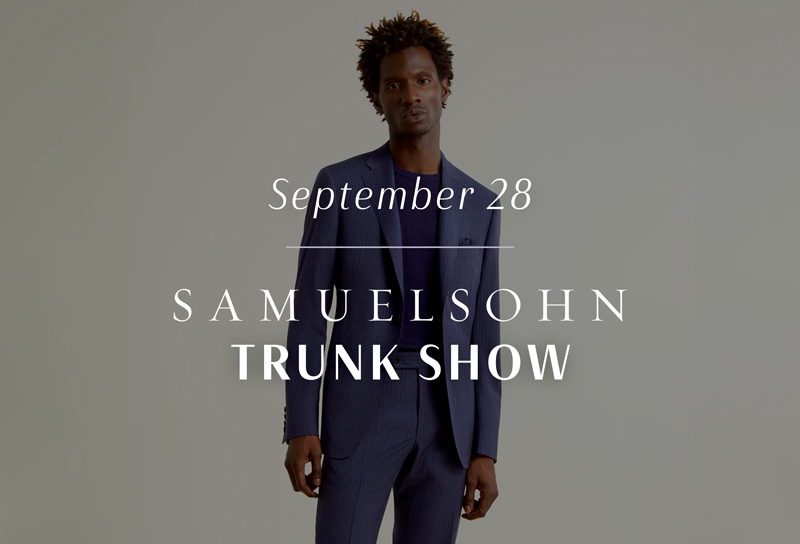 Samuelsohn Trunk Show